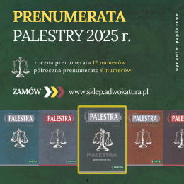 Palestra Prenumerata półroczna - 2025 dla adwokatów, aplikantów adwokackich i prawników zagranicznych